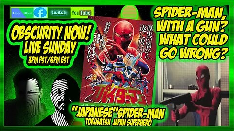 Obscurity Now! #podcast #107 'Japanese Spider-Man E01S01