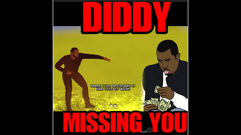 HHC #6 DIDDY MISSING YOU (PARAODY)