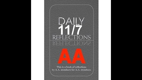 Daily Reflections – November 7 – Alcoholics Anonymous - Read Along