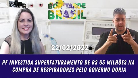 PF investiga superfaturamento de R$ 63 milhões na compra de respiradores pelo governo Doria