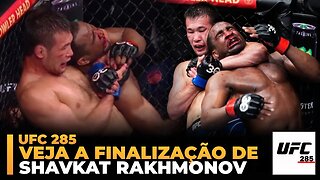 VEJA a finalização de SHAVKAT RAKHMONOV no UFC 285!