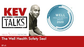 KevTalks 41 The Well Health Safety Seal