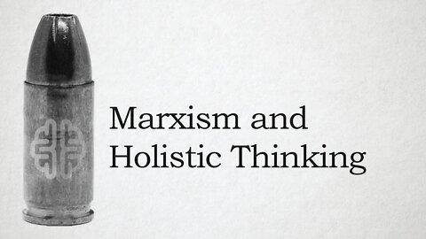Marxism and Holistic Thinking