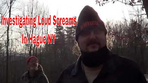 Investigating Loud Screams Heard at Night In Hague NY (Possible Sasquatch Activity)