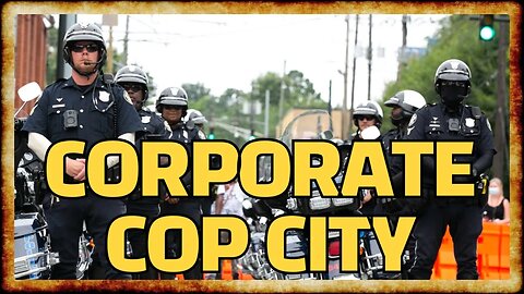 Cop City's CORPORATE DONORS are Exhibit A for Woke Capitalism