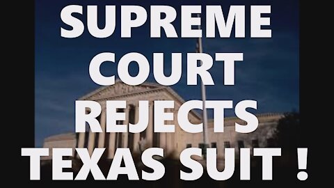 SUPREME COURT REJECTS TEXAS SUIT TRUMP 2020 PATH TO VICTORY Q-ANON THE WORLD IS WATCHING VOTER FRAUD