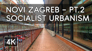 Walking Tour: Novi Zagreb - Socialist Era Architecture and Urbanism (Part 2) - 4K UHD