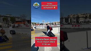 Gibraltar Spain Border; 1 Day Cars Use Tunnel