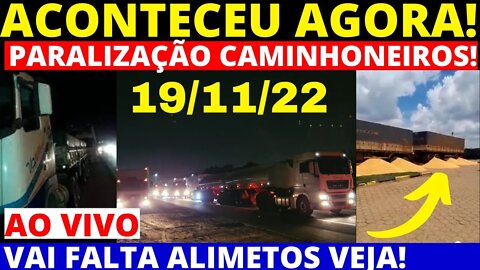 ACABA DE ACONTECER O BRASIL PAROU CAMINHONEIROS PERDEM A PACIÊNCIA AO VIVO VEJA!