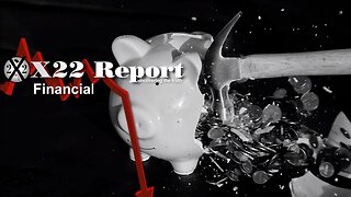 X22 Report - Ep. 3190A - Corporations Are Trying To Hide Inflation, [CB] Accelerates The Destruction