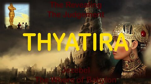 Thyatira - The Corrupt Church