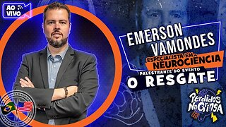 Emerson Vamondes: Especialista em Neurociência | Palestrantes do Evento - O Resgate | 155 #palestra