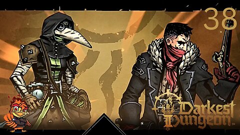 Things Are Going Well.....Too Well - Darkest Dungeon 2 - Episode 38