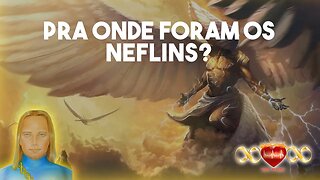 O que aconteceu com os Neflins?