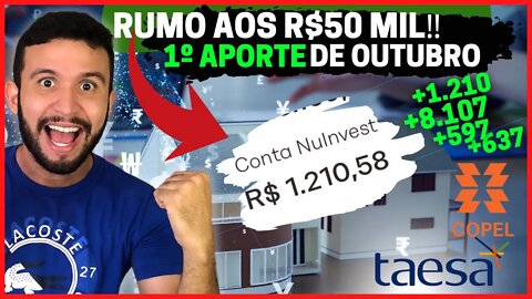 RUMO AOS R$50 MIL: 1° APORTE DE OUTUBRO R$1.200 - COMPREI MUITAS AÇÕES