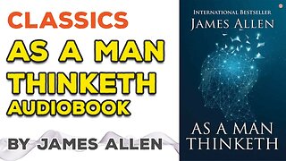 As a Man Thinketh - By James Allen (audiobook)
