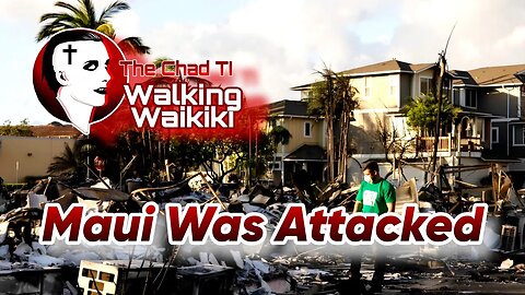 Walking Waikiki: Maui Was Attacked