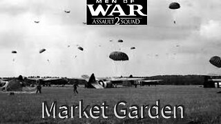 MOW 2 Assault Squad. Operation Market Garden. Playthrough. RTS. Strategy.