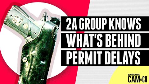 2A Group Thinks They Know What's Behind Permit Delays