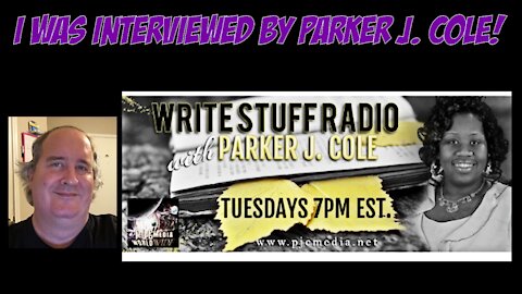 I was interviewed by Parker J. Cole (on WriteStuffRadio)