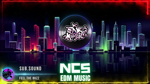 NCS NoCopyrightSounds - Feel The Buzz - Car Music - Gaming Music - EDM Music - NCS New Video Cover