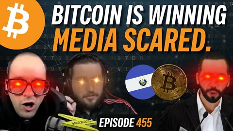 El Salvador’s Bitcoin Experiment is Winning, Mainstream Media Terrified | EP 455