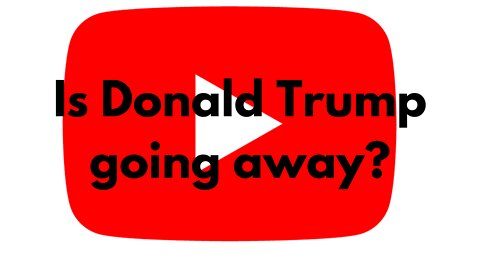 Will Donald Trump Go Away