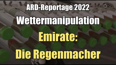 Wettermanipulation: Emirate - Die Regenmacher (Das Erste I 22.05.2022)