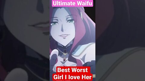 A Women you TRULY HATE The Ultimate Waifu BEST WORST GIRL 💘🤬 #love #dating #shorts #gaming #anime
