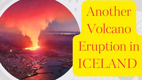Another Volcano Eruption in ICELAND/ Grindavik town