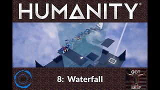 Humanity 8: Waterfall