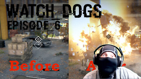 Watch Dogs - Blind Let's Play - Episode 6 (Haha! Car Bomb Go BOOM!)