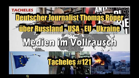 🟥 Thomas Röper über Geopolitik: Medien im Vollrausch (Tacheles # 121 ⎪ 15.11.2023)