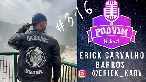 ERICK CARVALHO BARROS- PODVIM #316