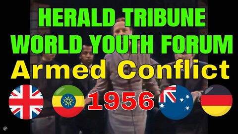 Herald Tribune World Youth Forum - Armed Conflict (1956) [colourised]