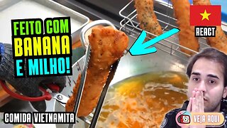 BOLINHO FRITO CROCANTE DE BANANA E MILHO! Reagindo a COMIDAS DE RUA DO VIETNÃ | Veja Aqui Reacts