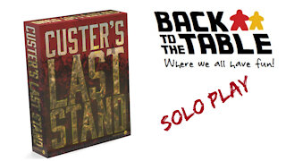 Solo Play - Custer's Last Stand