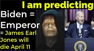 I am predicting: Biden = Emperor Palpatine = James Earl Jones will die April 11