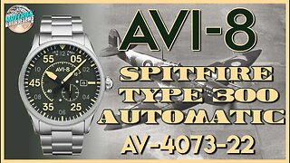 Welcome Back! | AVI-8 Spitfire Type 300 Automatic AV-4073-22 Unbox & Review