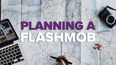 How To Plan A Flashmob