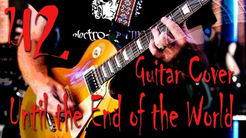 Until the End of the World - Studio Version | Guitar Cover