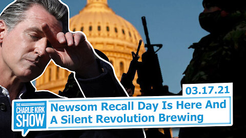 Newsom Recall Day Is Here + A Silent Revolution Brewing | The Charlie Kirk Show