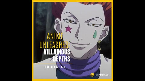 Anime Unleashed: Villainous Depths