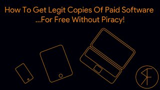 How To Get Legit Copies Of Paid Software For Free Without Piracy! - Random Fandom