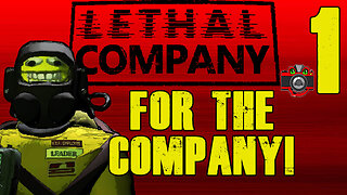 Ep.1 For The Lethal Company!
