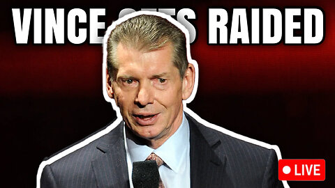 WWE BOSS VINCE MCMAHON RAIDED BY FEDERAL AGENTS! - Bubba the Love Sponge Show | 8/3/23