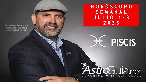 ♓ PISCIS - HORÓSCOPO SEMANAL DEL 1 DE JULIO AL 8 DE JULIO DEL 2023.