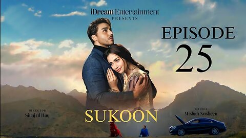 Sukoon Episode 24 | Digitally Presented by Royal & Sensodyn (Eng Sub) | 4 January 2024