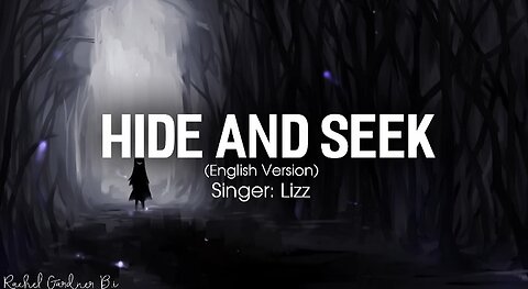 Hide and seek (Lyric) - Lizz Robinett