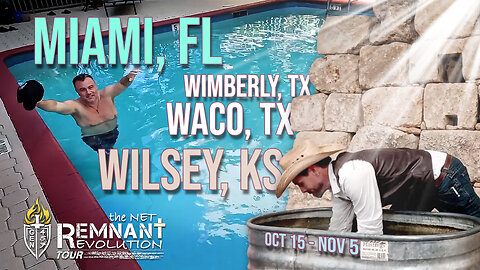 11 Amazing Baptisms in FL, TX, KS - Remnant Revolution "Net" Tour | 10.15-11.5